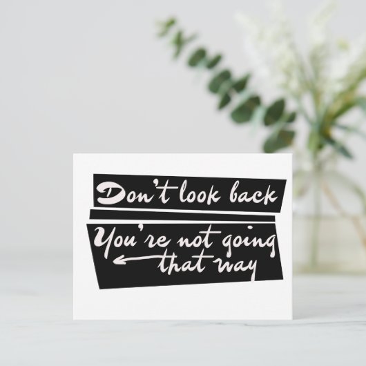 Don't look back you're not going that way postkarte (Stehend Vorderseite)