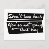 Don't look back you're not going that way postkarte (Vorderseite)