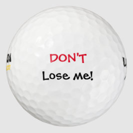 Dont Lose Me Funny Golfball