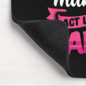 Don't Make Me Act Like My Daddy Funny Mousepad (Ecke)