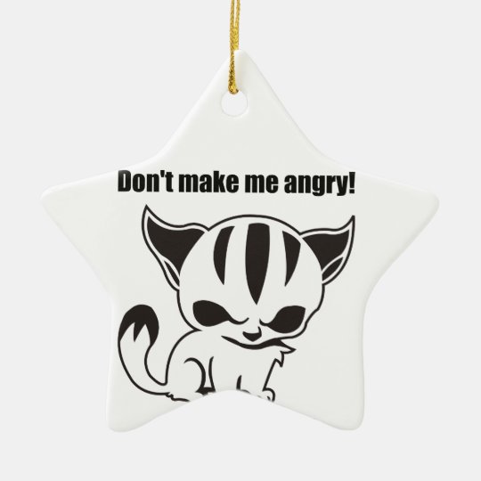 don't make me angry! Kitty Keramik Stern-Ornament