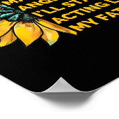 Don't Make Me Angry Or I'll Start Acting Like My F Poster (Ecke)