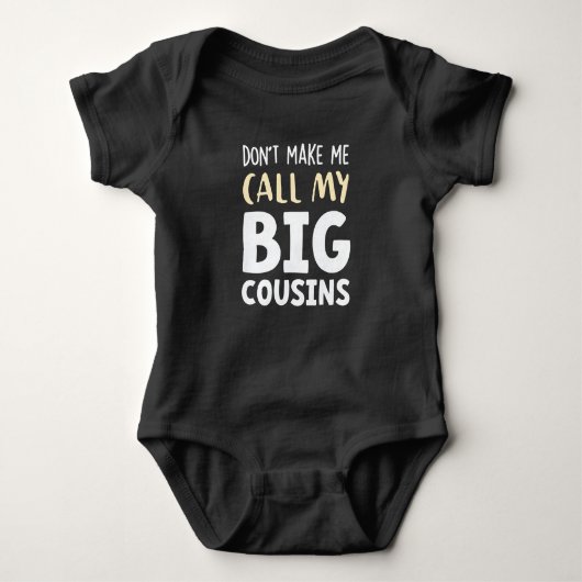 Don't Make Me Call My Big Cousins!,Cute gift Baby Baby Strampler (Vorderseite)