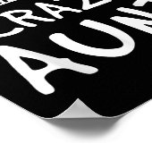 Don't Make Me Call My Crazy Aunt - Nephew Niece Fu Poster (Ecke)