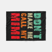 Don't Make Me Call My Mimi Grandma Funny Granhild  Fleecedecke (Vorderseite (Horizontal))