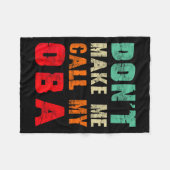 Don't Make Me Call My Oba Aunt Funny Nephew Niece Fleecedecke (Vorderseite (Horizontal))