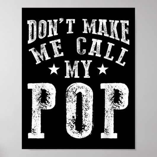 Don't Make Me Call My P Grandpa Granhild Quote Poster (Vorne)