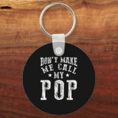 Don't Make Me Call My P Grandpa Granhild Quote  Schlüsselanhänger (Vorderseite)