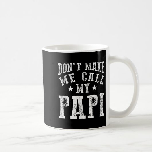 Don't Make Me Call My Pa Grandpa Fun Granhild Quot Kaffeetasse (Rechts)