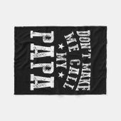 Don't Make Me Call My Papa Grandpa Granhild Quote Fleecedecke (Vorderseite (Horizontal))