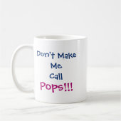 Dont Make Me Call Ps Grandpa Infant  Kaffeetasse (Links)