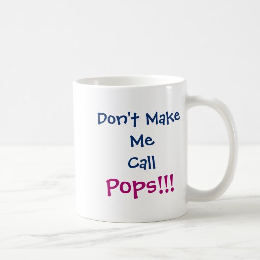 Dont Make Me Call Ps Grandpa Infant Kaffeetasse (Rechts)