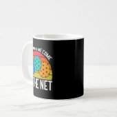 Dont Make Me Come To The Net Funny Ckleball _1  Kaffeetasse (Vorderseite Links)