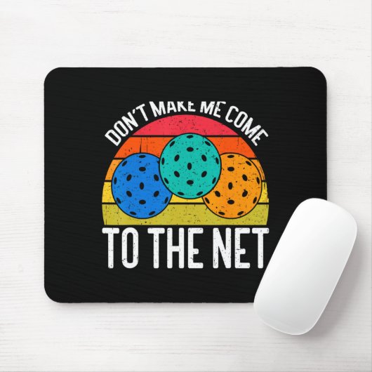 Dont Make Me Come To The Net Funny Ckleball Mousepad (Mit Mouse)