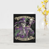 Don't Make Me Go All Voodoo On You Skeleton Mardi Karte (Gelbe Blume)