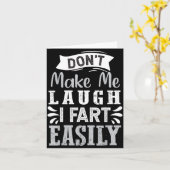 Don't Make Me Laugh I Fart Easily, Laugh Fart Karte (Gelbe Blume)