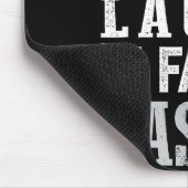 Don't Make Me Laugh I Fart Easily, Laugh Fart Mousepad (Ecke)