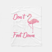 Dont Make Me Put My Foot Down Flamingo _1 Fleecedecke (Vorderseite)