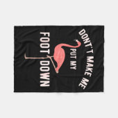Don't Make Me Put My Foot Down Funny Flamingo Fleecedecke (Vorderseite (Horizontal))