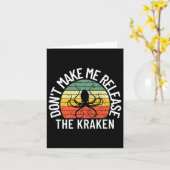 Dont Make Me Release The Kraken Sea Monster Octop Karte (Gelbe Blume)