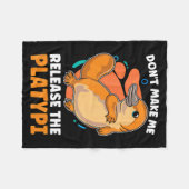 Dont Make Me Release The Platy Loves Duck Bille  Fleecedecke (Vorderseite (Horizontal))
