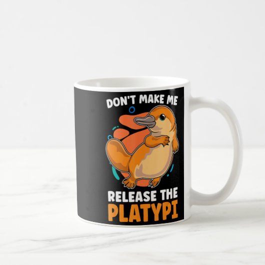 Dont Make Me Release The Platy Loves Duck Bille Kaffeetasse (Rechts)