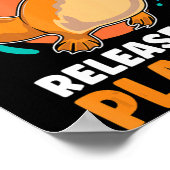 Dont Make Me Release The Platy Loves Duck Bille  Poster (Ecke)