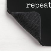 Don't Make Me Repeat Myself History Teacher Men Wo Mousepad (Ecke)