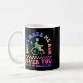 Don't Make Me Run Over You With My Wheelchair Hand Kaffeetasse (Links)