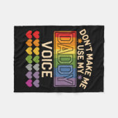 Dont Make Me Use Daddy Voice Gay Rainbow Pride Fleecedecke (Vorderseite (Horizontal))