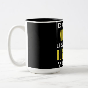 Don't Make Me Use My Bus Driver Voice Zweifarbige Tasse