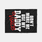 Don't Make Me Use My Daddy Voice Funny Lgbt Gay Pr Fleecedecke (Vorderseite (Horizontal))
