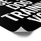 Don't Make Me Use My Dog Training Voice Trainer Fu Poster (Ecke)