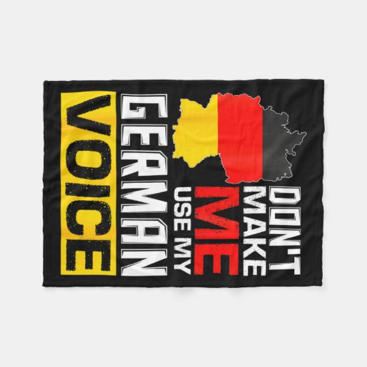 Dont Make Me Use My German Voice Germany Deutsc  Fleecedecke (Vorderseite (Horizontal))