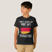 Dont Make Me Use My German Voice Germany Teacher S T-Shirt (Vorne ganz)