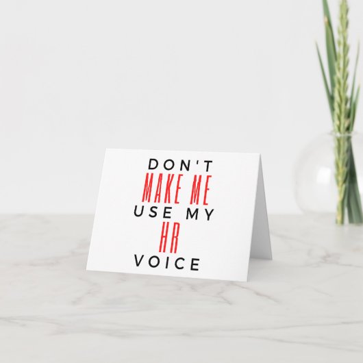 Don't Make Me Use My HR Voice 2 Karte (Vorderseite)