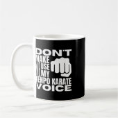 Don't Make Me Use My Kenpo Karate Voice Funny Amer Kaffeetasse (Links)