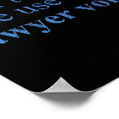 Dont Make Me Use My Lawyer Voice Shirt Gift Lawyer Poster (Ecke)