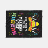 Dont Make Me Use My Mexican Voice Mexico Pride  Fleecedecke (Vorderseite (Horizontal))