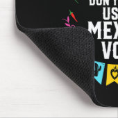 Dont Make Me Use My Mexican Voice Mexico Pride  Mousepad (Ecke)