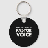 Dont Make Me Use My Pastor Voice Shirt, Funny Past Schlüsselanhänger (Vorderseite)