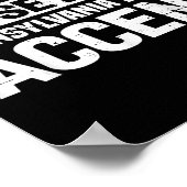 Don't Make Me Use My Pennsylvania Dutch Accent  Poster (Ecke)