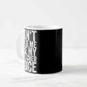Don't Make Me Use My Preacher Voice  Kaffeetasse (Vorderseite Links)