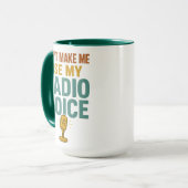 Dont Make Me Use My Radio Voice Funny Broadcaster Tasse (Vorderseite Links)