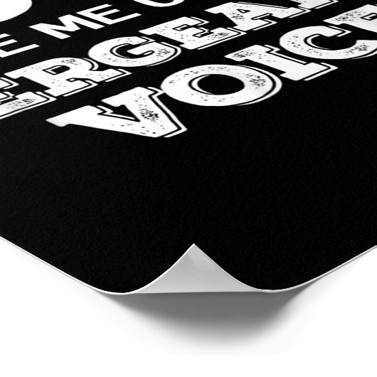 Don't Make Me Use My Sergeant Voice Drill Sergeant Poster (Ecke)