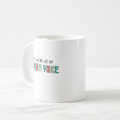 Don't Make Me Use My Teacher Voice, funny teacher Kaffeetasse (Vorderseite Links)