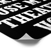 Dont Make Me Use My Theatre Voice Theater Directo  Poster (Ecke)