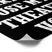 Dont Make Me Use My Theatre Voice Theater Directo  Poster (Ecke)