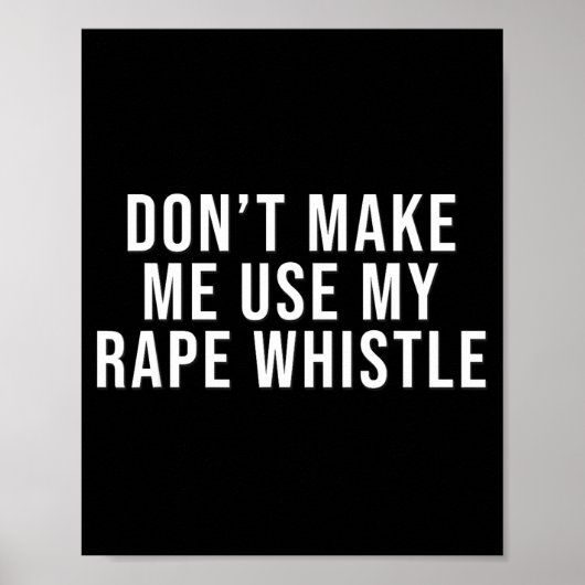 Dont Make Me Use My Whistle Feminism Shirt Menspla Poster (Vorne)
