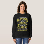 Don't Make Mistakes Playing a Clarinet Creative De Sweatshirt (Vorne ganz)